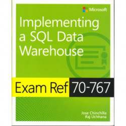 Exam Ref 70-767 Implementing a SQL Data Warehouse