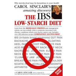The IBS Low-Starch Diet: Why starchy food may be hazardous to your health