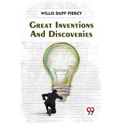 Great Inventions And Discoveries