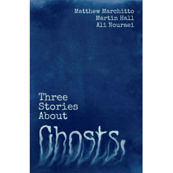 Three Stories About Ghosts