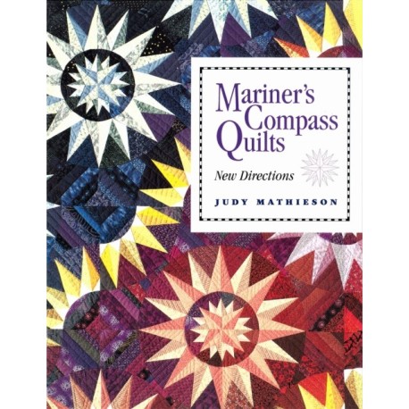 Mariner's Compass Quilts: New Directions