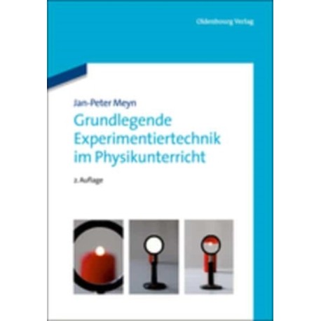 Grundlegende Experimentiertechnik im Physikunterricht