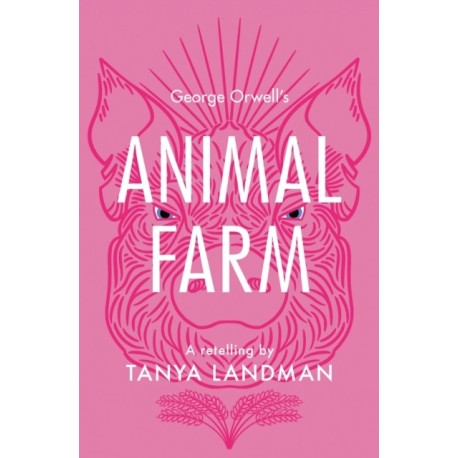 Animal Farm: A Retelling