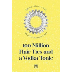 100 millones de Hair Ties y un Vodka Tonic (Latinoamerica y Estados Unidos): La curiosa historia de una emprendedora
