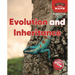 Foxton Primary Science: Evolution and Inheritance (Upper KS2 Science)