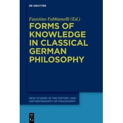 Forms of Knowledge in Classical German Philosophy