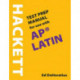 A Hackett Test Prep Manual for Use with AP® Latin