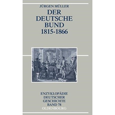 Der Deutsche Bund 1815-1866