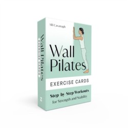 Wall Pilates Exercise Cards: Step-by-Step Workouts for Strength and Stability