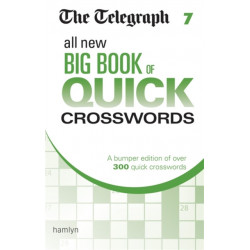 The Telegraph All New Big Book of Quick Crosswords 7