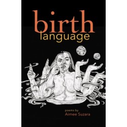 Birth Language: Poems