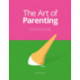 The Art of Parenting: The Things They Don’t Tell You