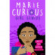 Marie Curious, Girl Genius: Saves the World: Book 1