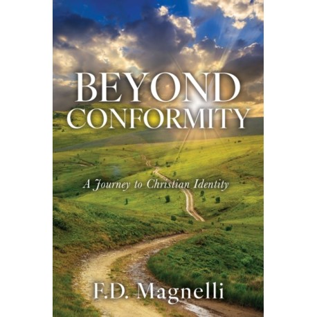 Beyond Conformity: A Journey to Christian Identity