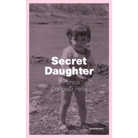Secret Daughter: A Life in Fragments