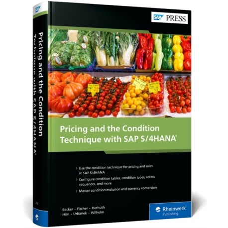Pricing and the Condition Technique with SAP S/4HANA