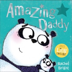 Amazing Daddy: The perfect gift for Father's Day and beyond, from the bestselling author of The Lion Inside