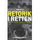 Retorik i retten: Bedre forelæggelse, afhøring og procedure