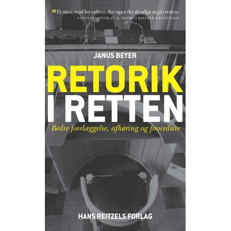 Retorik i retten: Bedre forelæggelse, afhøring og procedure