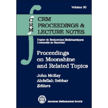 Proceedings on Moonshine and Other Topics