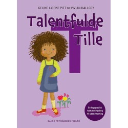 Talentfulde Tille: En logopædisk højtlæsningsbog til udtaletræning