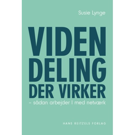 Videndeling, der virker: Sådan arbejder I med netværk