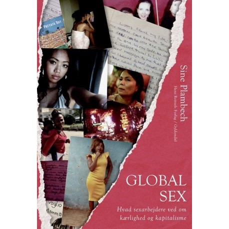 Global sex: Hvad sexarbejdere ved om kærlighed og kapitalisme