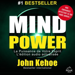 Mind Power: La Puissance de Votre Esprit. L'édition audio actualisée