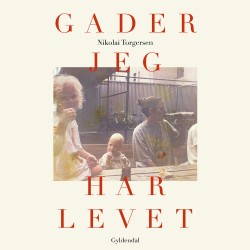 Gader jeg har levet