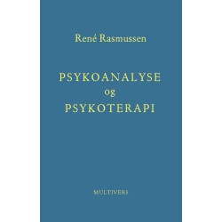 Psykoanalyse og psykoterapi: Forskelle, behandlingsformer og positioner