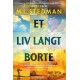 Et liv langt borte