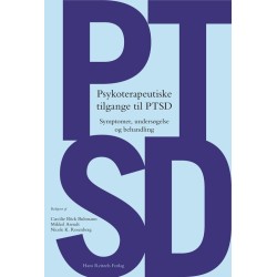 Psykoterapeutiske tilgange til PTSD: Symptomer, undersøgelse og behandling