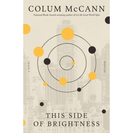 This Side of Brightness: A Novel