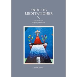 Fnug og meditationer: 27 store og små tunge og lette salmer