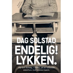 Endelig! Lykken: og mit forsøg, i 2022, på at udholde smerten ved tidens rasen