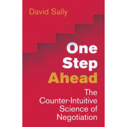 One Step Ahead: Mastering the Art and Science of Negotiation