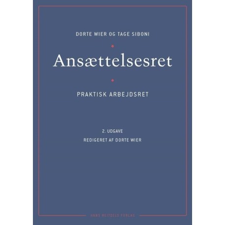 Ansættelsesret: praktisk arbejdsret