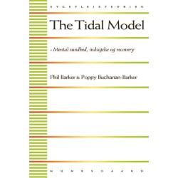 The Tidal Model: Mental sundhed, indsigelse og recovery
