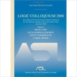 Logic Colloquium 2000 (hardcover): Lecture Notes in Logic, 19