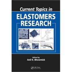 Current Topics in Elastomers Research