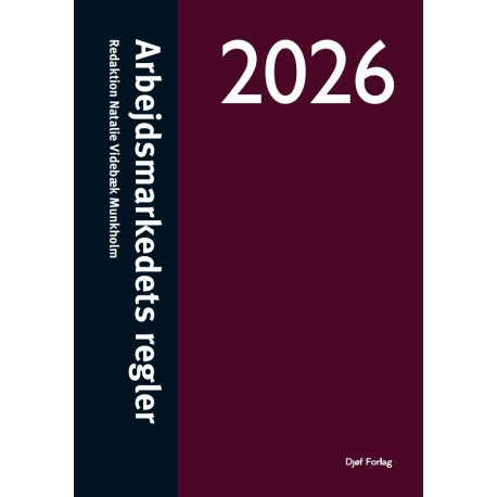 Arbejdsmarkedets regler 2026