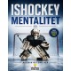 Ishockey Mentalitet