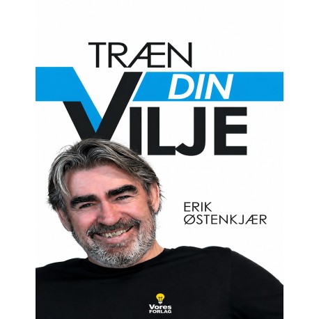 TRÆN DIN VILJE
