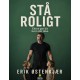 STÅ ROLIGT: Ellers gør dit barn det ikke!