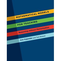 Mathematical Models for Teaching: Reasoning Without Memorization