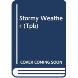 STORMY WEATHER TPB