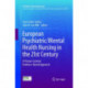European Psychiatric/Mental Health Nursing in the 21st Century: A Person-Centred Evidence-Based Approach