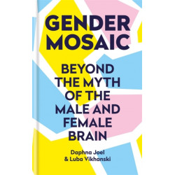 Gender Mosaic: Beyond the myth of the male and female brain