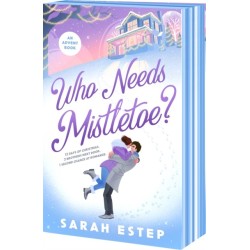 Who Needs Mistletoe?: an Advent Romance