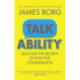 Talkability: Discover the secrets of effective conversation
